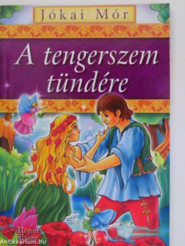 Jókai Mór - A tengerszem tündére