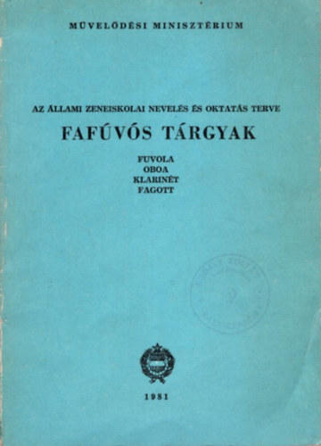 Prhle Henrik, Knysi Jzsef - Fafvs trgyak - Az llami Zeneiskola Nevels s Oktats terve