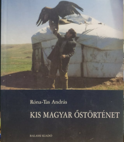 R�na-Tas Andr�s - Kis magyar �st�rt�net