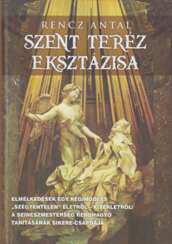 Rencz Antal - Szent Ter�z ekszt�zisa