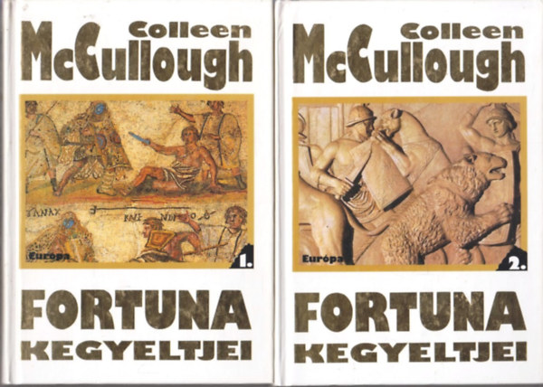 Colleen McCullough - Fortuna kegyeltjei I-II.