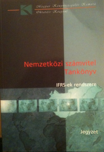 Balzs-Boros-Bosnyk-Gyenge-Gyrffi-Hegeds.... - Nemzetkzi szmvitel - Tanknyv (IFRS-ek rendszere)  Jegyzet