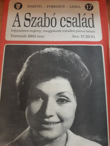 Barti Gza, Forgcs Istvn, Liska Dnes - A Szab csald 17.