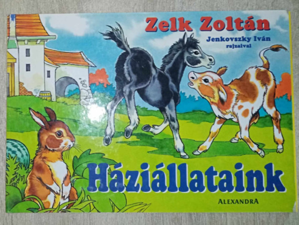Zelk Zoltn - Hzillataink