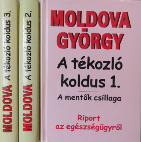 Moldova Gy�rgy - A t�kozl� koldus I-III.