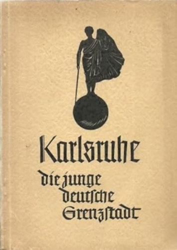 Albert Schneider - Karlsruhe, die junge deutsche Grenzstadt