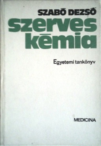 Szab Dezs - Szerves kmia