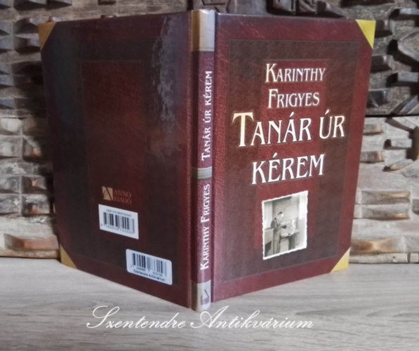 Karinthy Frigyes, Anno Kiad - Tanr r krem (Anno Kiad 2009-es kiads)