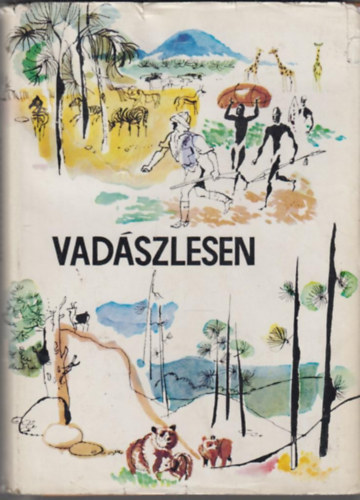 Véber Károly (szerk.) - Vadászlesen