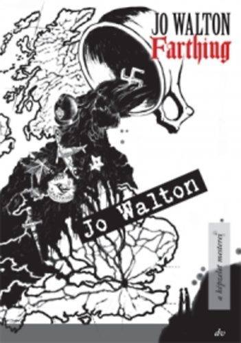 Jo Walton - Farthing