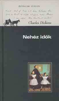 Dickens, Charles - Nehéz idők