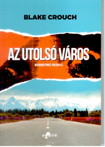 Blake Crouch - Az utolsó város