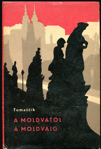 Karol Tomascik - A moldv�t�l a moldv�ig