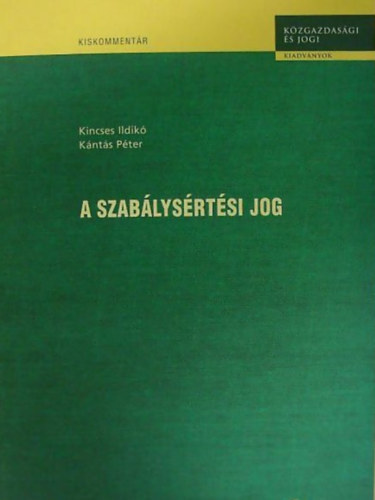 Kincses Ildik; Knts Pter - A szablysrtsi jog