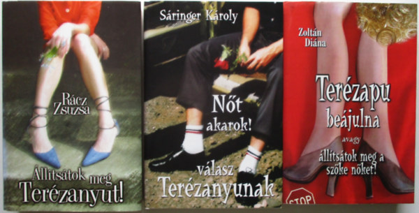 Zoltn Dina, Rcz Zsuzsa, Sringer Kroly - Terzapu bejulna + lltstok meg Terzanyut! + Nt akarok!- vlasz Terzanyunak (3 m)