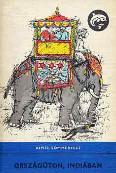 Aim�e Sommerfelt - Orsz�g�ton, Indi�ban