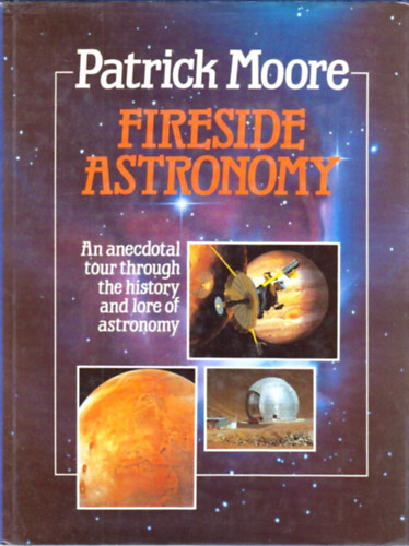 Patrick Moore - Fireside Astronomy