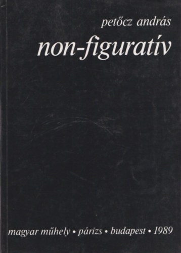 Petcz Andrs - Non-figuratv (dediklt)