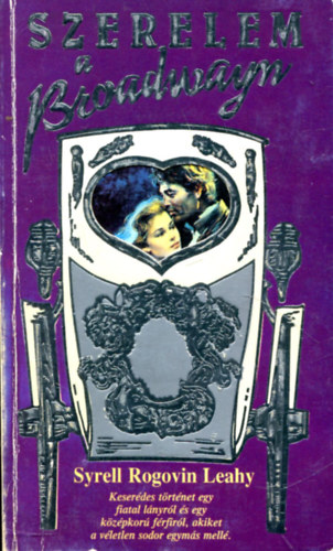 Syrell Rogovin Leahy - Szerelem a Broadwayn