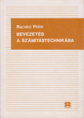 Racsk Pter - Bevezets a szmtstechnikba