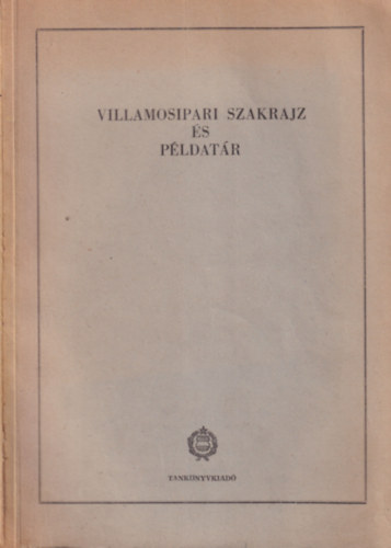 Nem�k B�la - Villamosipari szakrajz �s p�ldat�r