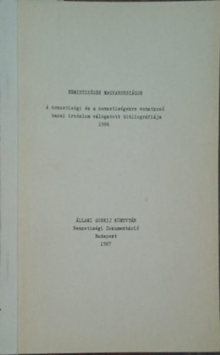 B. Ndor Orsolya (szerk.) - Nemzetisgek Magyarorszgon - A nemzetisgi s a nemzetisgekre vonatkoz hazai irodalom vlogatott bibliogrfija 1986