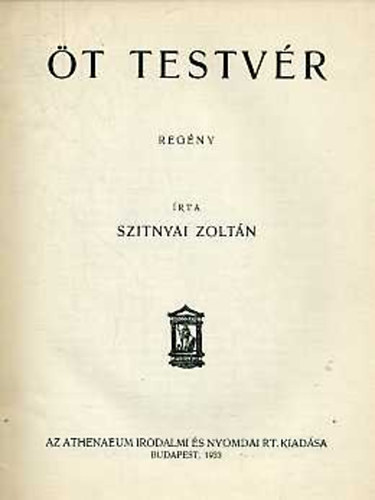 Szitnyai Zoltn - t testvr