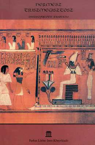 Hermész Triszmegisztosz összegyűjtött tanításai
