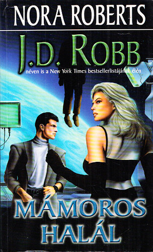 J. D. Robb (Nora Roberts) - Mmoros hall