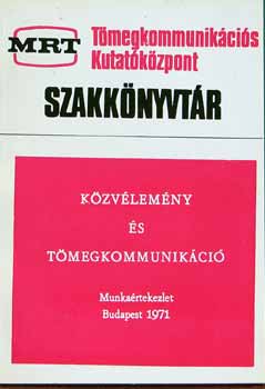 Szekf Andrs (szerk.) - Kzvlemny s tmegkommunikci