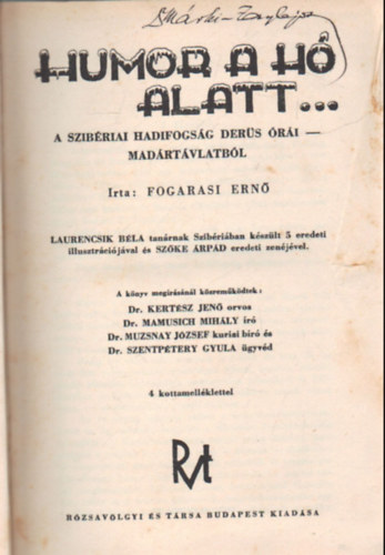 Fogarasi Ern� - Humor a h� alatt....- A szib�riai hadifogs�g der�s �r�i-mad�rt�vlatb�l