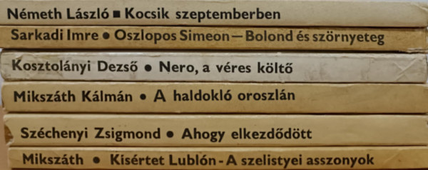 Lszl Nmeth, Sarkadi Imre, Kosztolnyi Dezs, Mikszth Klmn, Szchenyi Zsigmond - Olcs knyvtr knyvcsomag