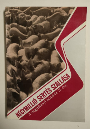 Dr. CSire Attila, Dr. Galgczy Lajos, Mszros Kroly - Ngymilli serts szllsa - A nagyttnyi hizlalda 75 ve