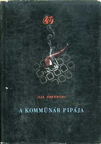 Ilja Erenburg - A kommünár pipája