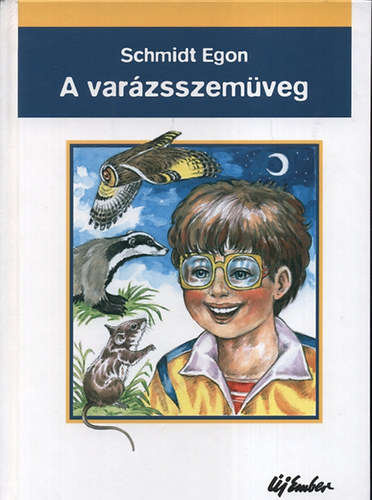 Schmidt Egon - A varzsszemveg