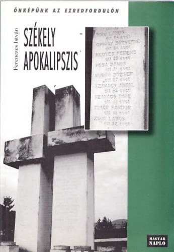 Ferenczes Istv�n - Sz�kely apokalipszis