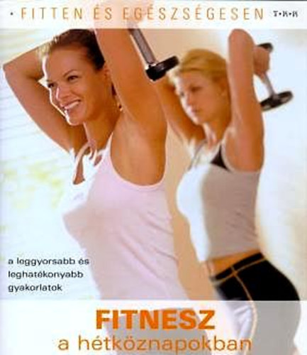 Nicole Richter Ulmer - Fitnesz a htkznapokban