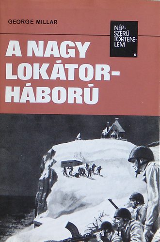 George Millar - A nagy lok�tor-h�bor�