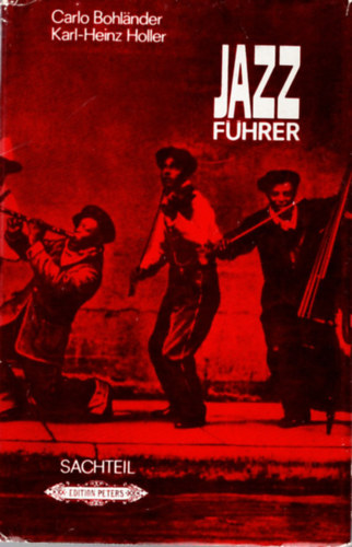 Bohlnder, Carlo, Holler, Karl-Heinz - Jazz Fhrer
