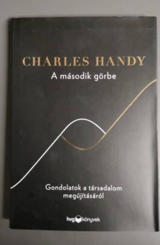 Charles Handy - A msodik grbe