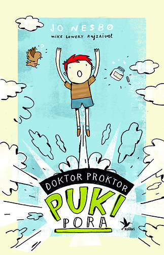 Jo Nesbo, Balzs Eszter Anna (szerk.), Petrikovics Edit (fordt), Mike Lowery (ill.) - Doktor Proktor pukipora - Mike Lowery Rajzaival (Doktor Proktors prompepulver)