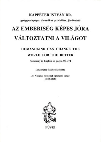 dr. Kappéter István - Az emberiség képes jóra változtatni a világot