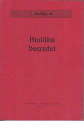 Buddha beszédei (I. évfolyam)