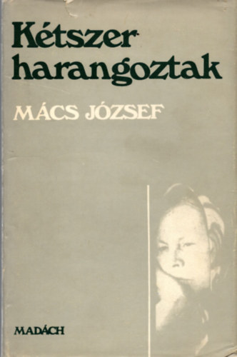 M�cs J�zsef - K�tszer harangoztak