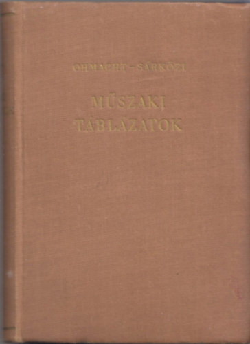 sszelltotta Ohmacht Rbert; s Srkzi Zoltn - Mszaki tblzatok