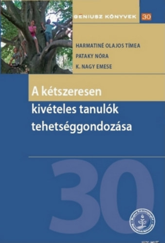 Harmatin Olajos Tmea, Pataky Nra - K. Nagy Emese - A ktszeresen kivteles tanulk tehetsggondozsa