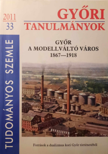 Bana J�zsef (szerk.) - Gy�ri tanulm�nyok 2011/33