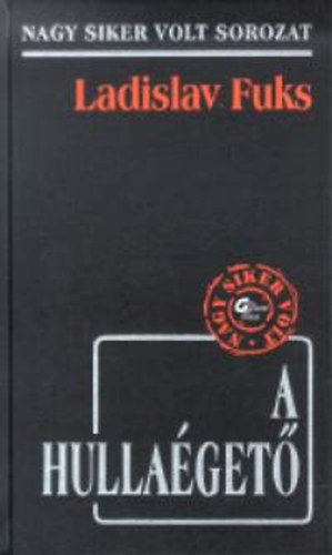 Ladislav Fuks - A hulla�get�