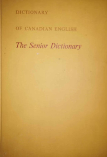 Dictionary of Canadian English: The Senior Dictionary - Kanadai angol szótár