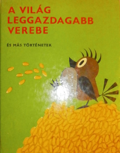 Zdenek Miler, Eduard Petiska - A vil�g leggazdagabb verebe